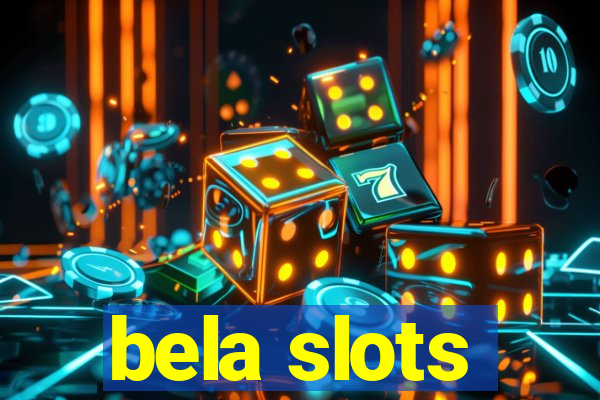 bela slots