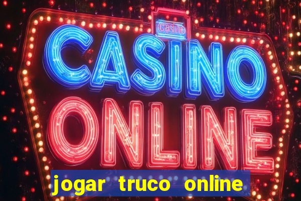 jogar truco online valendo dinheiro