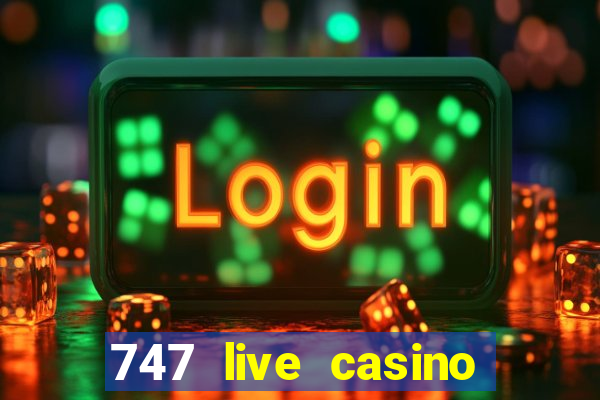 747 live casino login slot play app