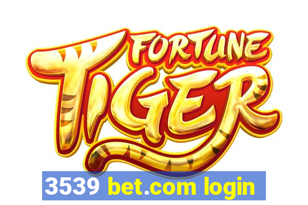 3539 bet.com login