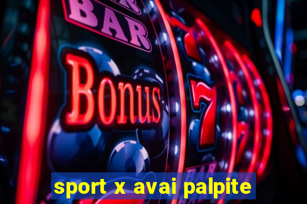 sport x avai palpite