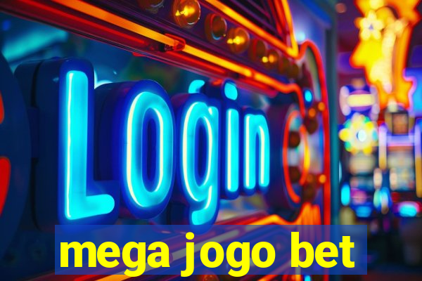 mega jogo bet