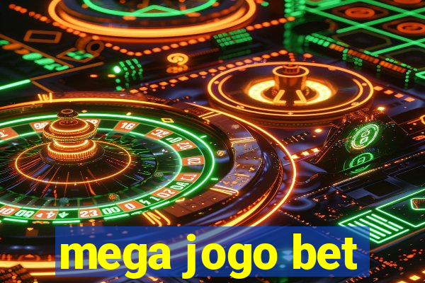 mega jogo bet