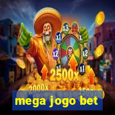 mega jogo bet