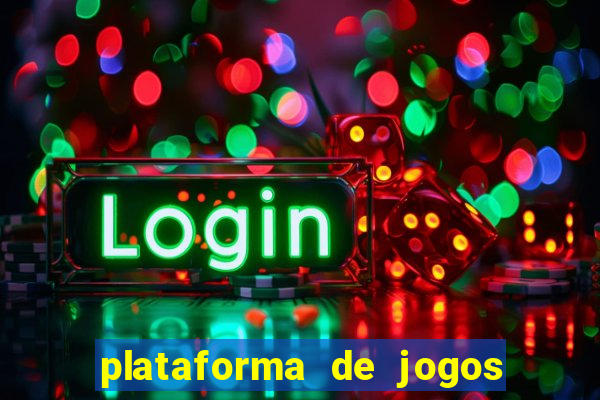 plataforma de jogos chinesa confiável