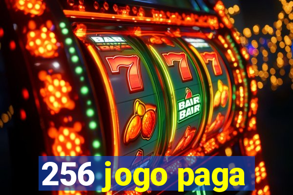 256 jogo paga