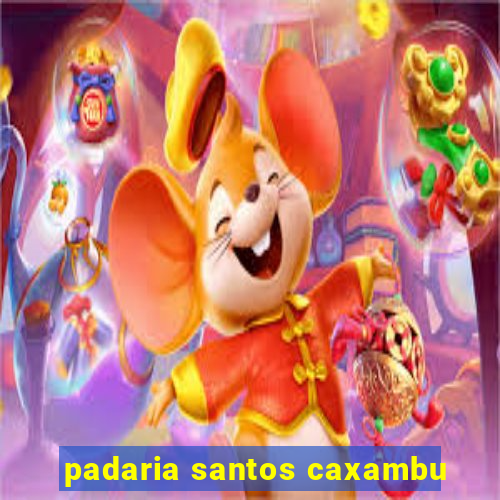 padaria santos caxambu