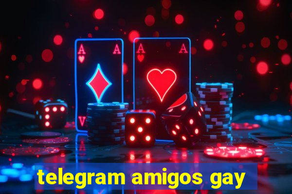 telegram amigos gay