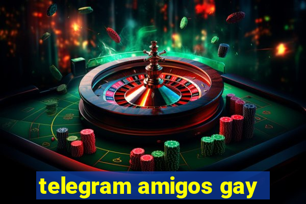 telegram amigos gay