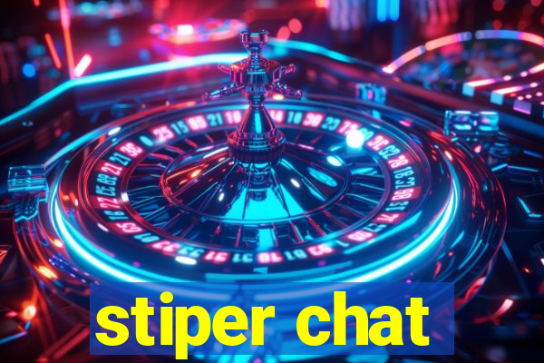 stiper chat