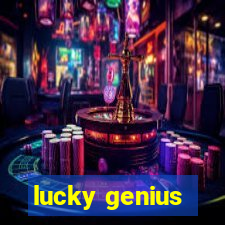 lucky genius