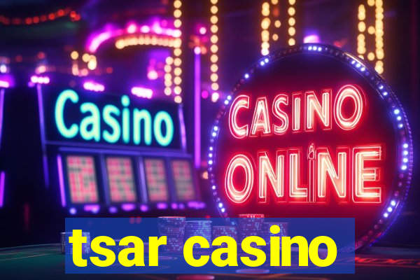 tsar casino