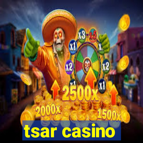 tsar casino