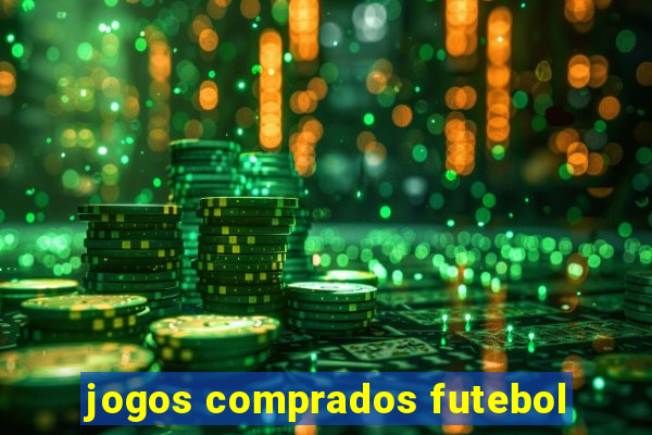 jogos comprados futebol