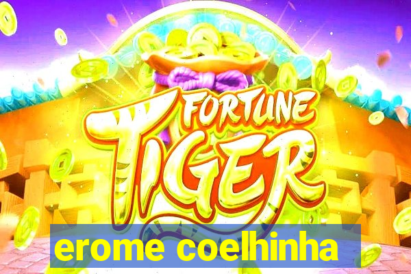 erome coelhinha