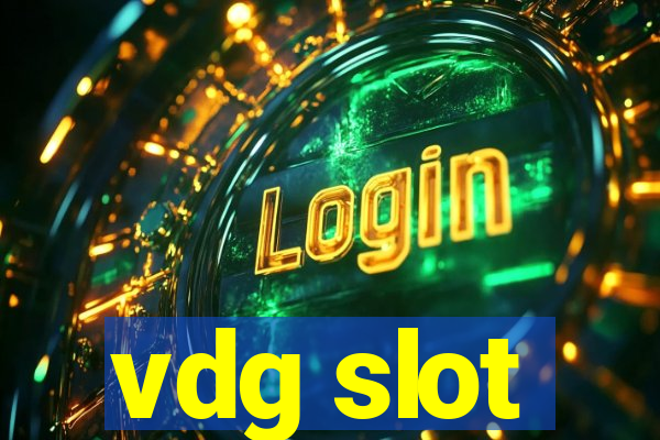 vdg slot