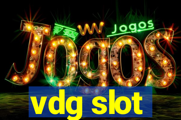 vdg slot