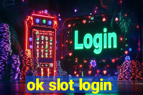 ok slot login