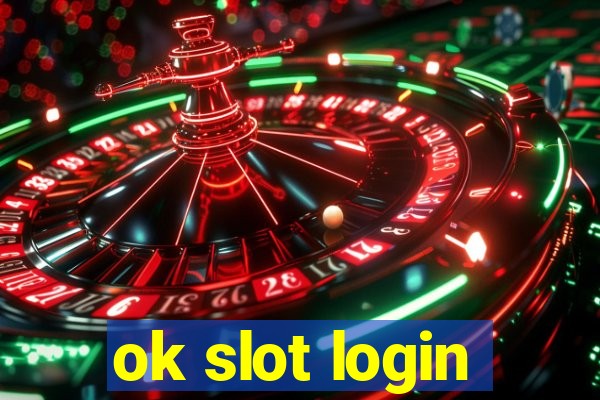 ok slot login