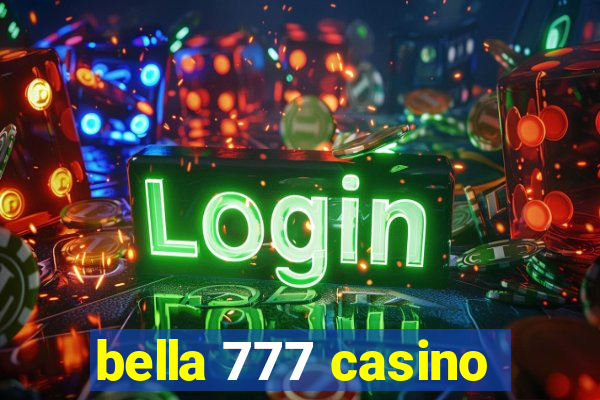 bella 777 casino