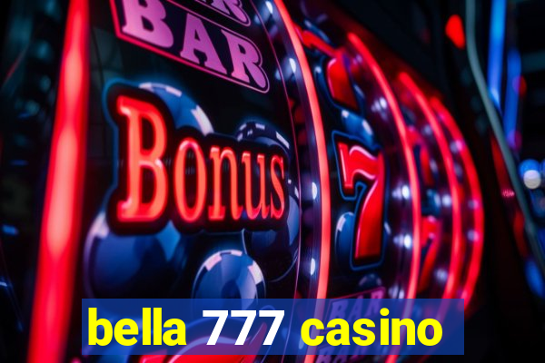 bella 777 casino