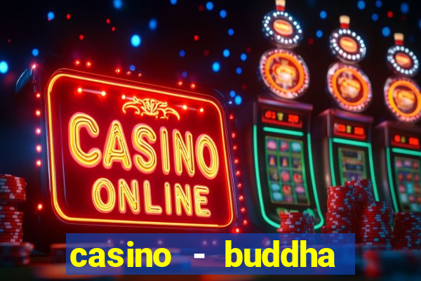 casino - buddha link slots