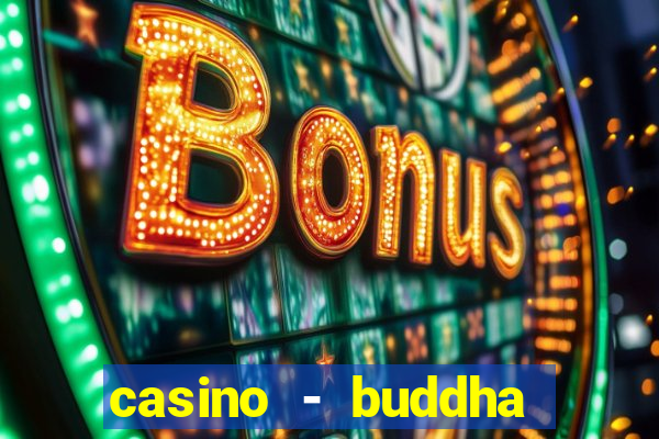 casino - buddha link slots