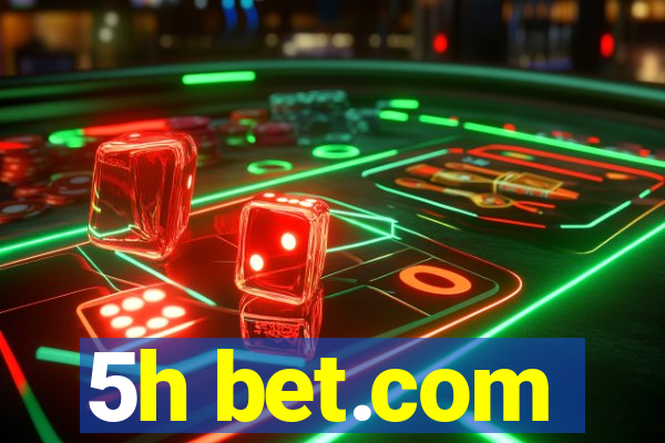 5h bet.com