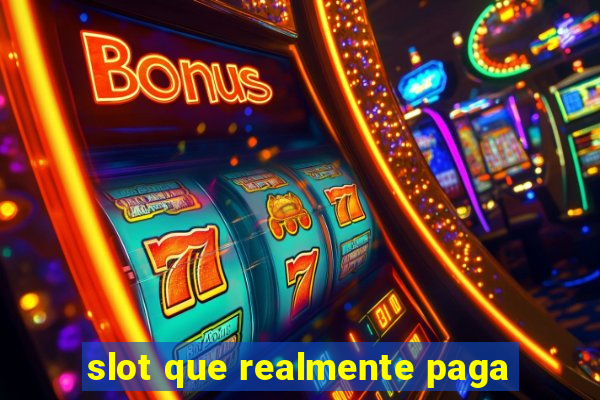 slot que realmente paga