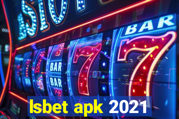 lsbet apk 2021