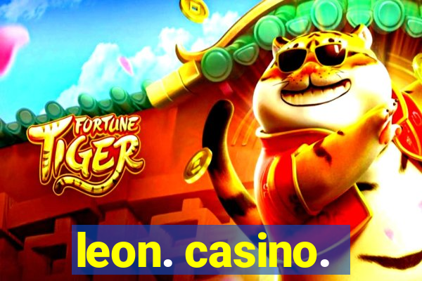 leon. casino.