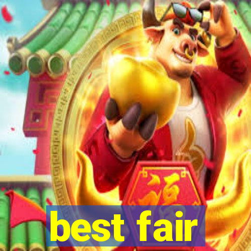 best fair