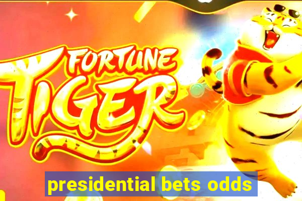 presidential bets odds