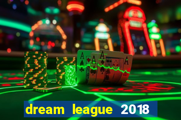 dream league 2018 dinheiro infinito