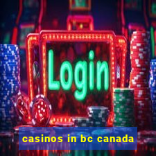 casinos in bc canada