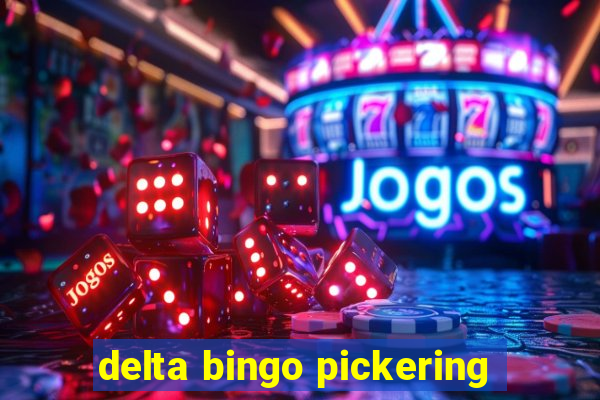 delta bingo pickering