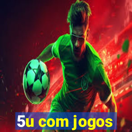 5u com jogos