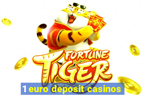 1 euro deposit casinos