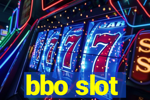 bbo slot