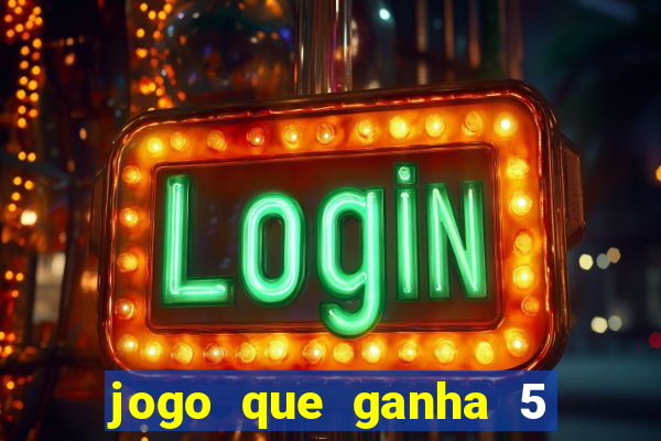 jogo que ganha 5 reais no cadastro