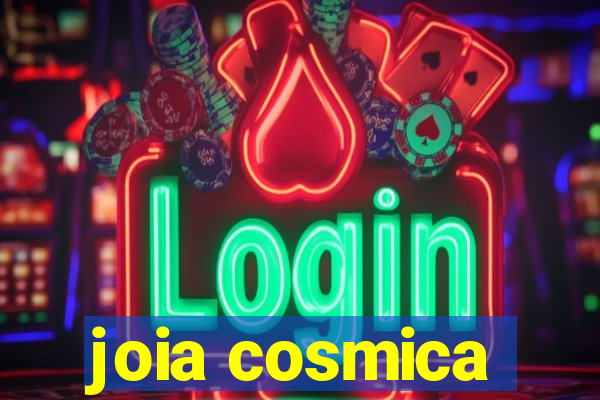 joia cosmica