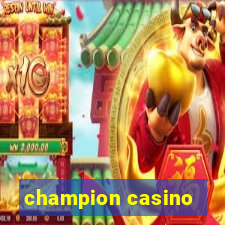 champion casino