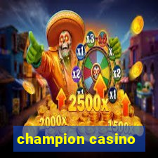 champion casino