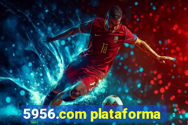 5956.com plataforma