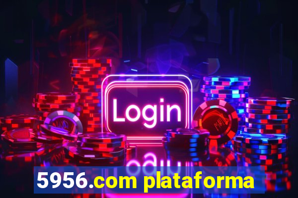 5956.com plataforma