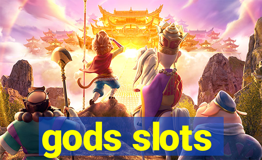 gods slots