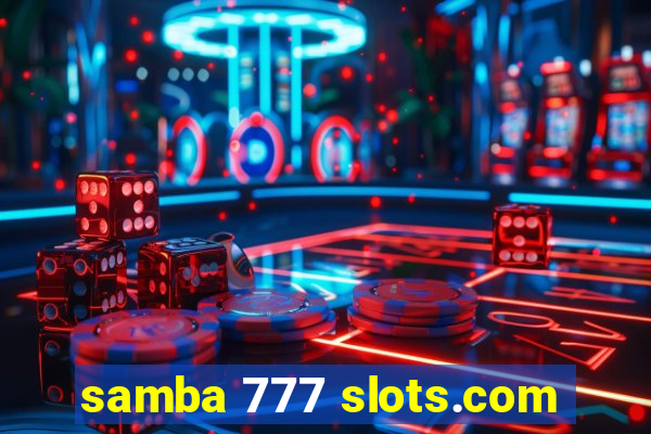 samba 777 slots.com