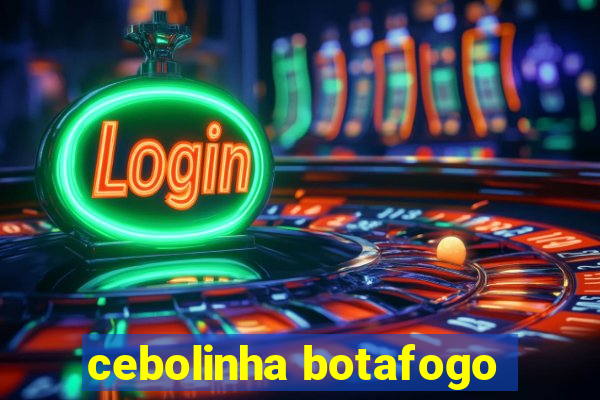 cebolinha botafogo