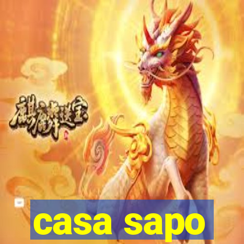 casa sapo