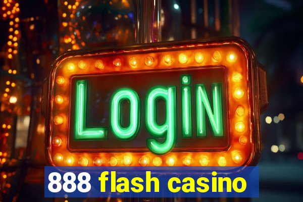 888 flash casino